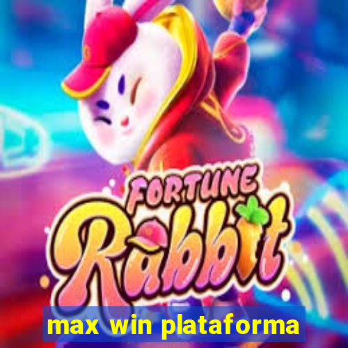 max win plataforma